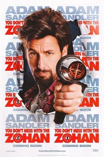 DON'T MESS WITH THE ZOHAN